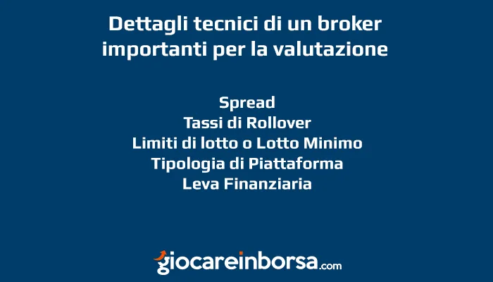 Dettagli tecnici di un broker importanti al fine della sua valutazione
