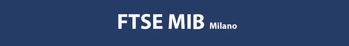 Indice FTSE MIB Borsa Italiana Milano