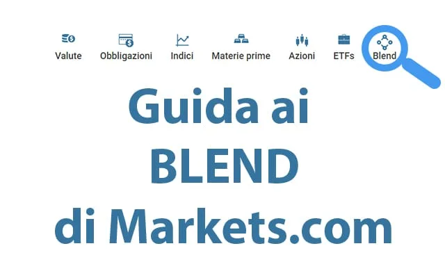 Guida ai blend di Markets.com, cosa sono, come funzionano