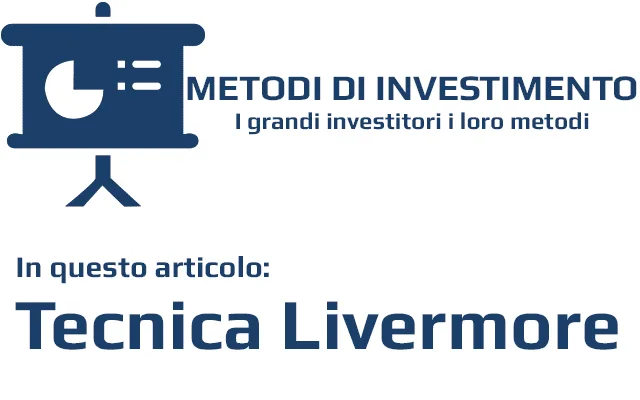 Cosa fare e non fare nel trading, la tecnica Livermore