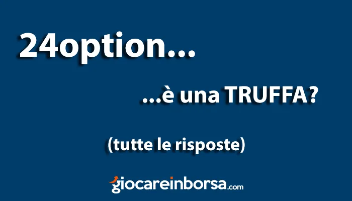24option è una truffa o un broker serio