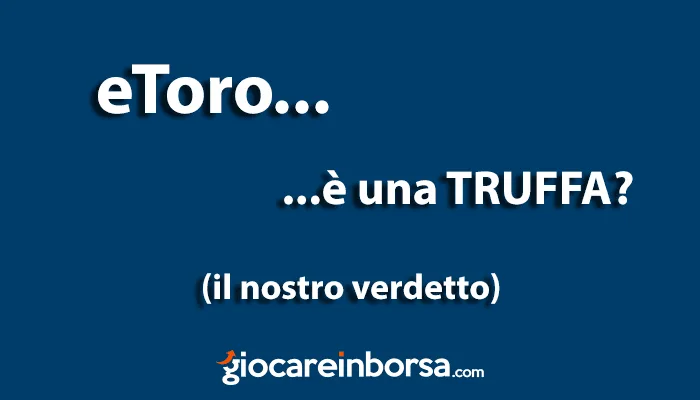 eToro è una truffa o un broker responsabile?