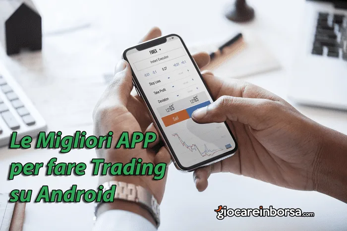 Quali sono le migliori app per giocare in borsa su Android
