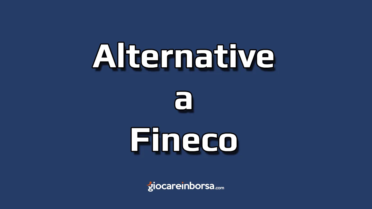 Le alternative a Fineco per il trading online commissioni