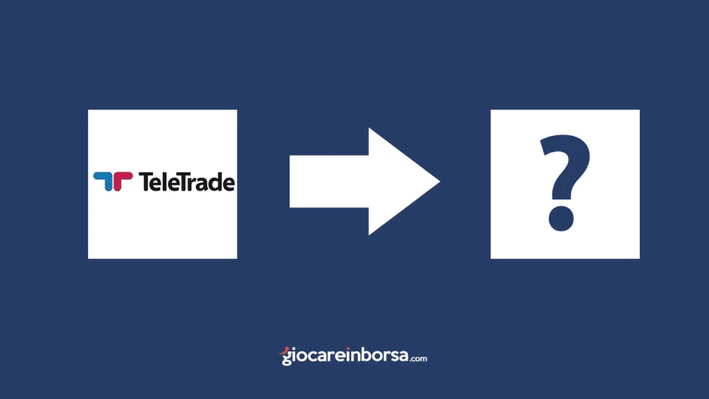 Alla ricerca di un'alternativa affidabile a Teletrade