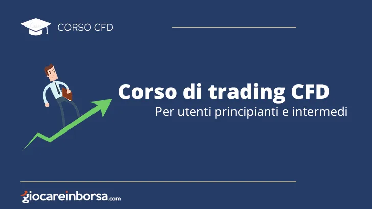 Corso di trading CFD per utenti principianti e intermedi