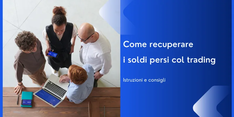 Come recuperare i soldi persi con il trading