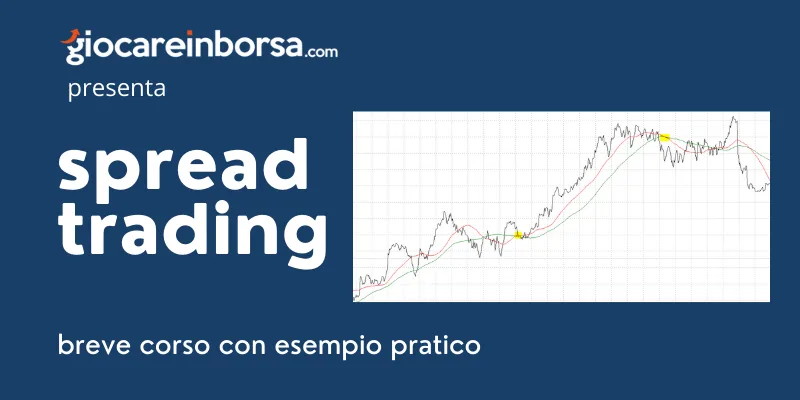 Spread trading esempio pratico