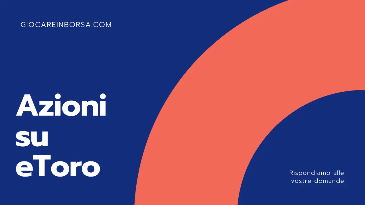 Come funzionano le azioni su eToro