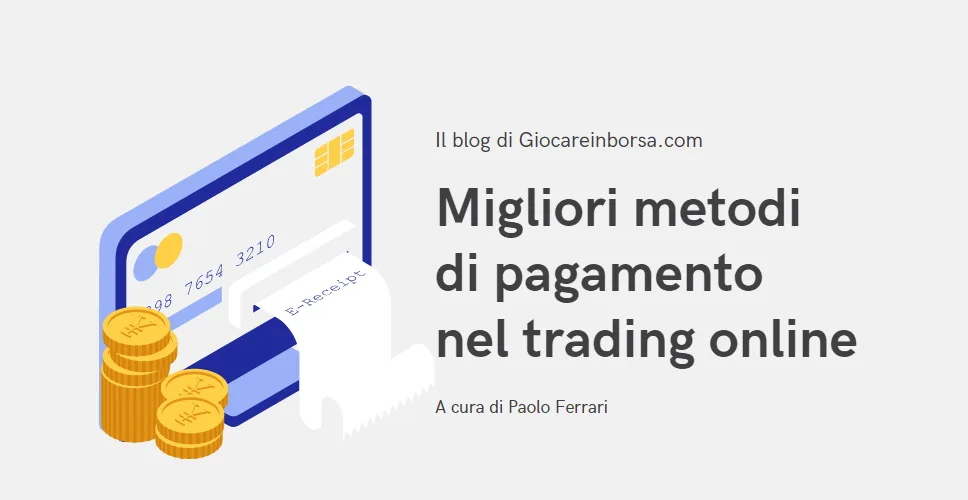 I metodi di pagamento nel trading online