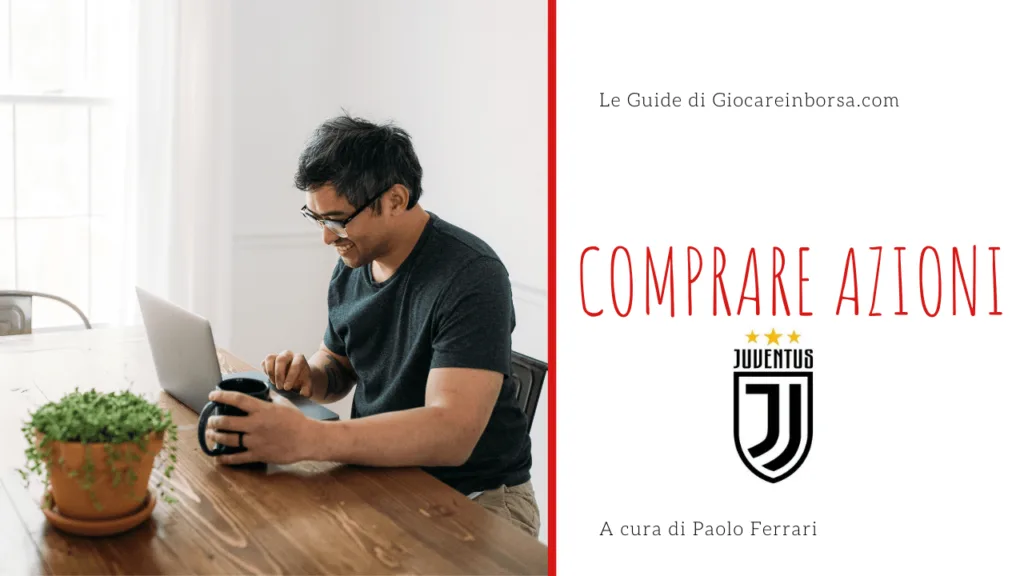 Come comprare azioni Juventus