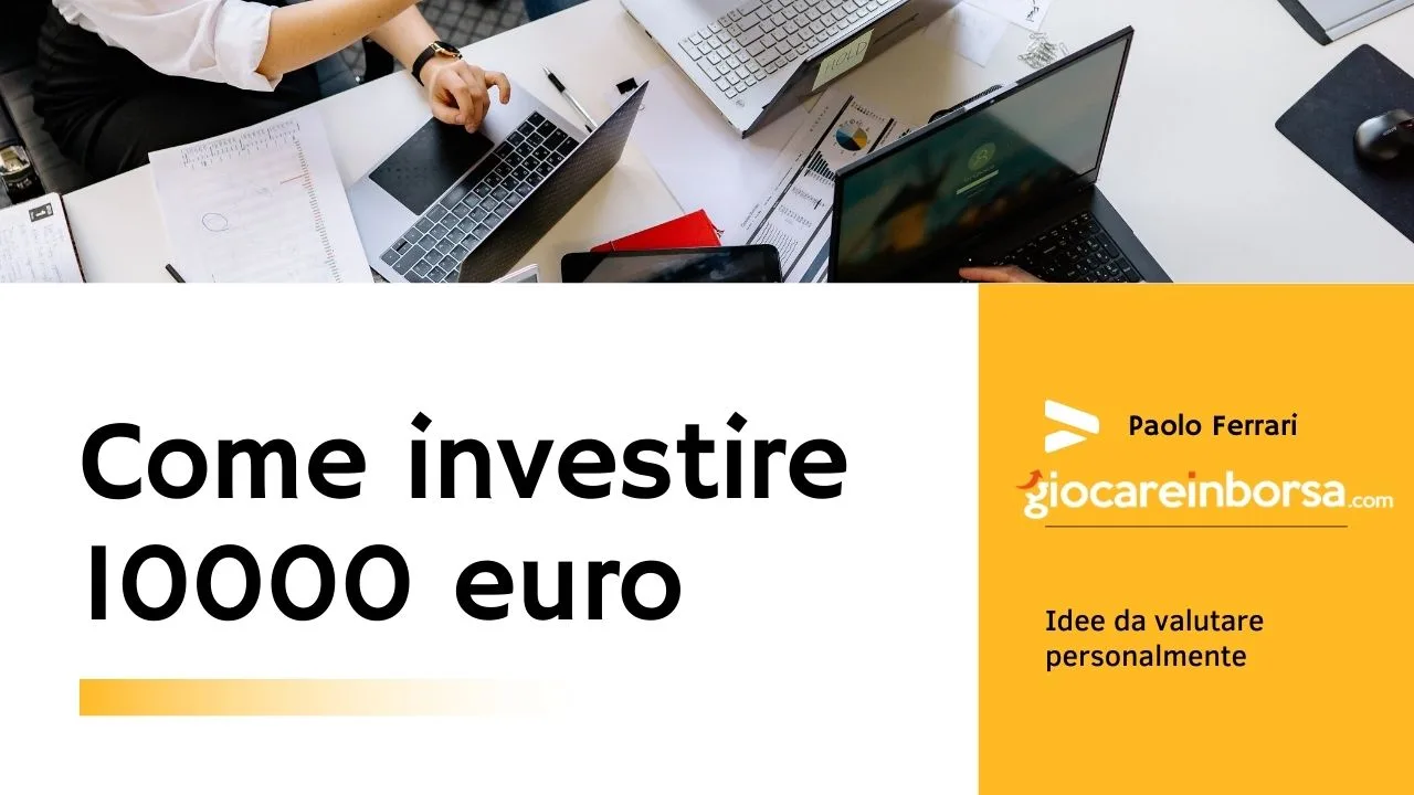 Come investire 10000 euro