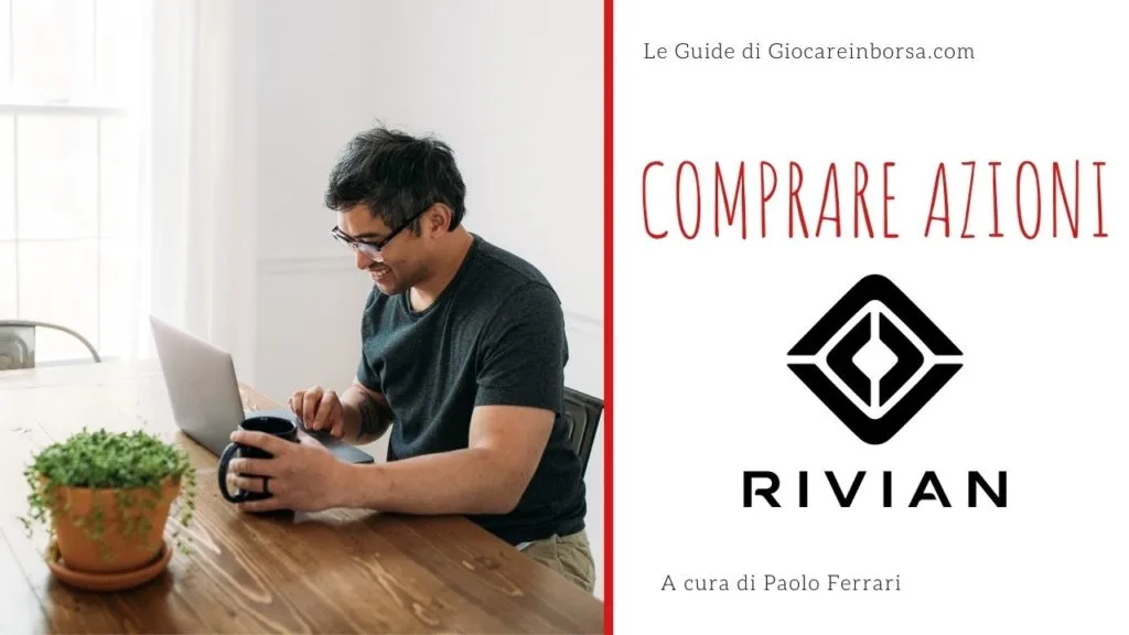 Come comprare azioni Rivian e partecipare alla IPO Rivian