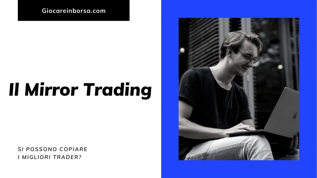 Mirror trading cos'è come funziona