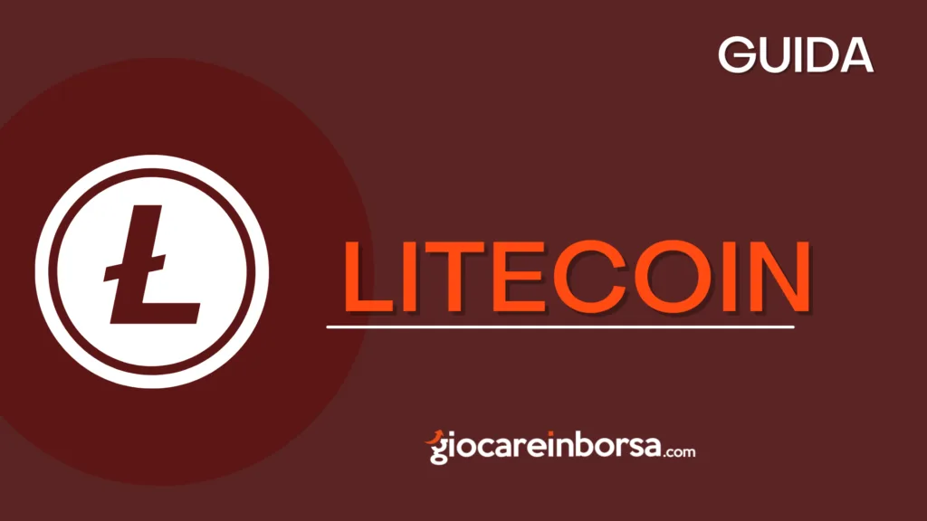 Guida per investire su Litecoin