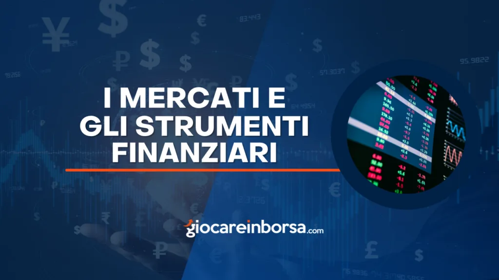 Lezione sui mercati e gli strumenti finanziari