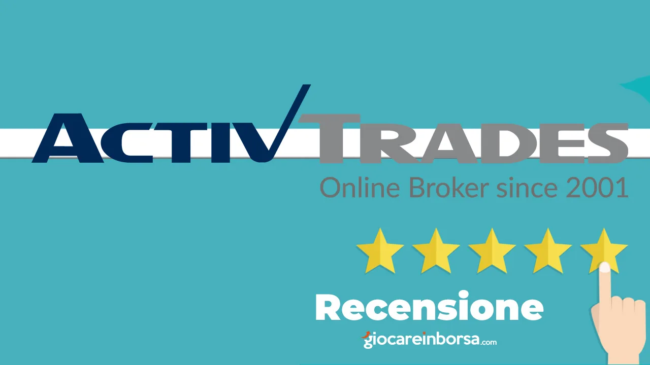 Recensione e opinioni su ActivTrades