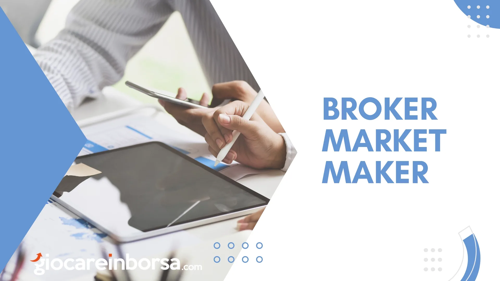 Cosa sono i broker market maker