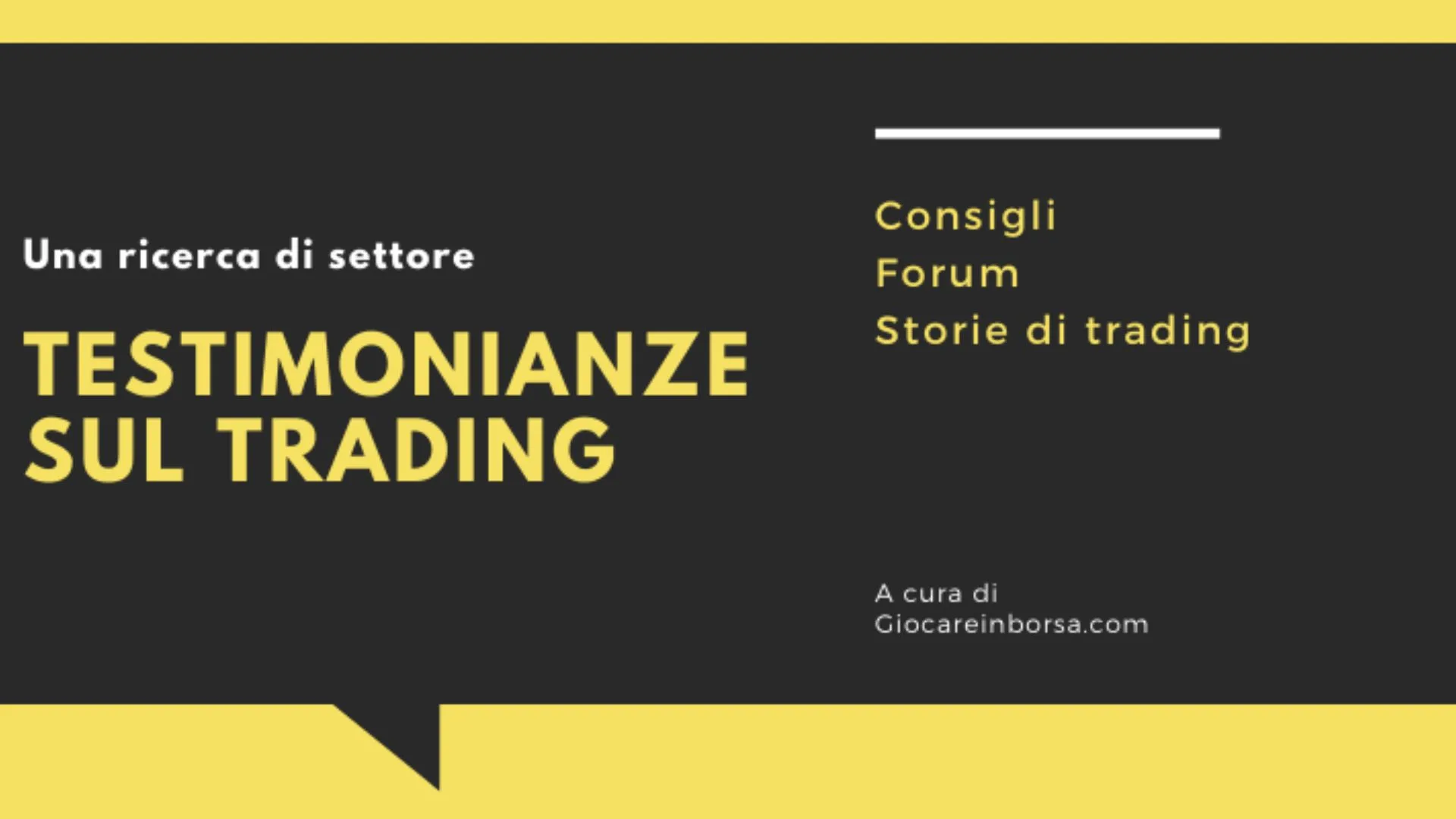Studio sulle testimonianze nel trading online