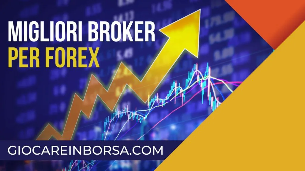 Migliori broker Forex