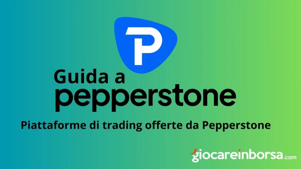 Le piattaforme di trading offerte da Pepperstone