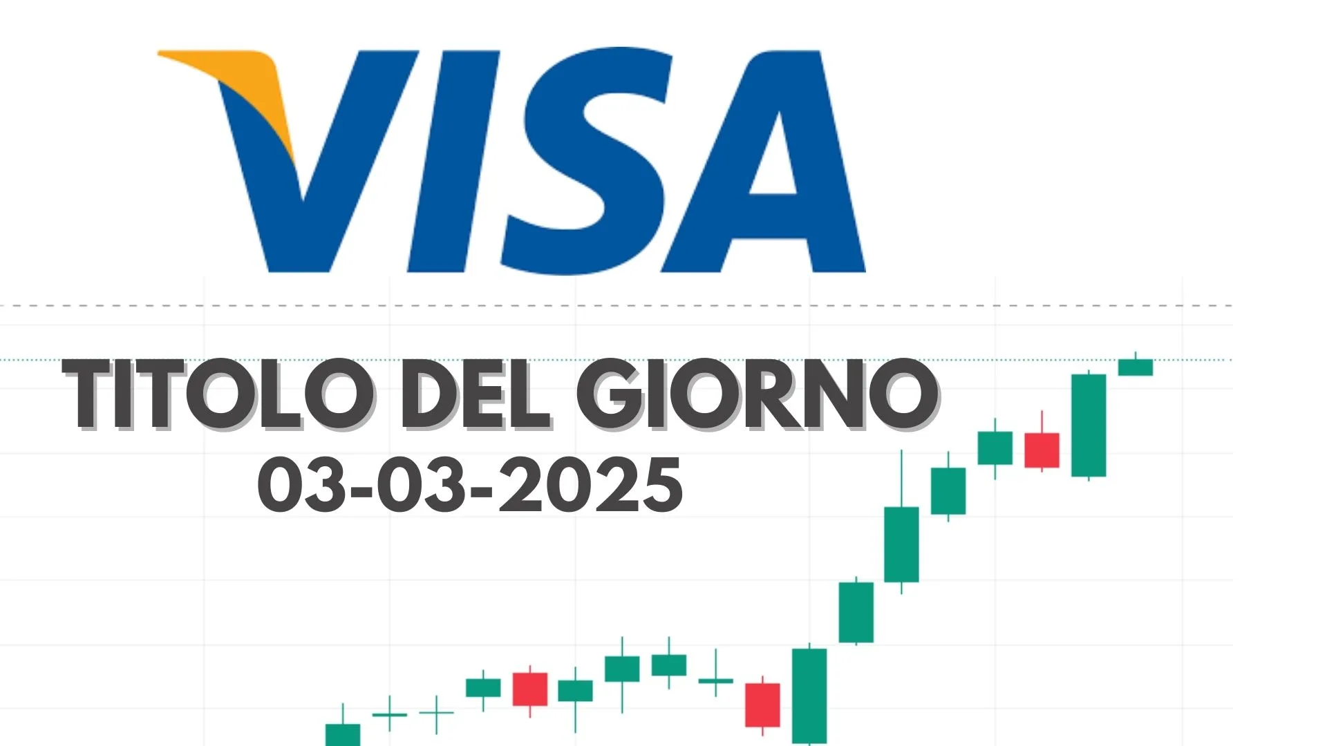 Azioni VISA, dividendo e mercato al rialzo.