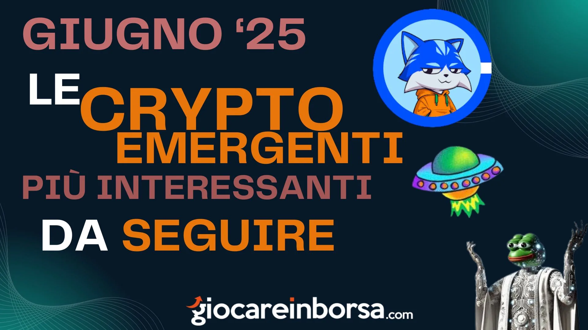 Le crypto emergenti più interessanti sulle quali puntare a giugno 2025