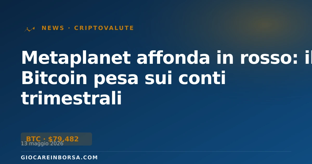 Metaplanet affonda in rosso: il Bitcoin pesa sui conti trimestrali