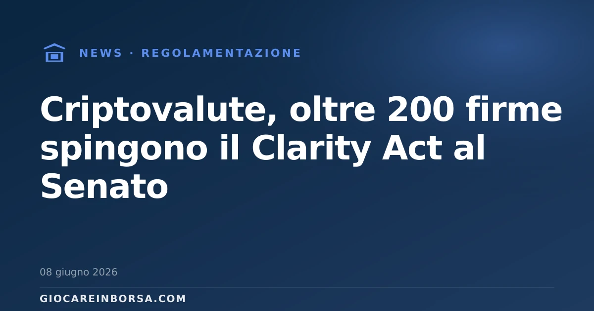 Criptovalute, oltre 200 firme spingono il Clarity Act al Senato