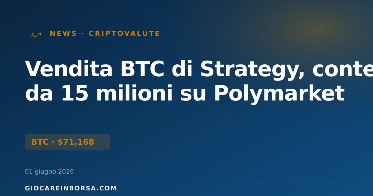 Vendita BTC di Strategy, contesa da 15 milioni su Polymarket