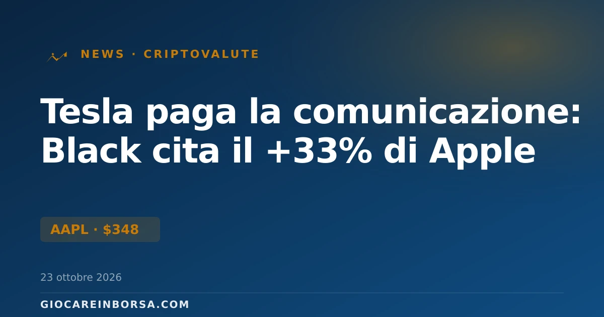 Tesla paga la comunicazione: Black cita il +33% di Apple